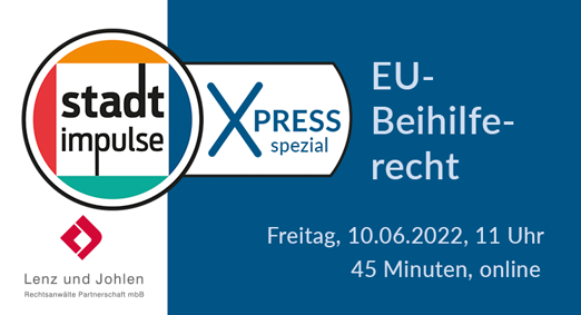 Rückblick: 3. stadtimpulse XPress – Spezialausgabe zum EU-Beihilferecht